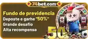 Promoção do Fundo de Previdência no 74Bet